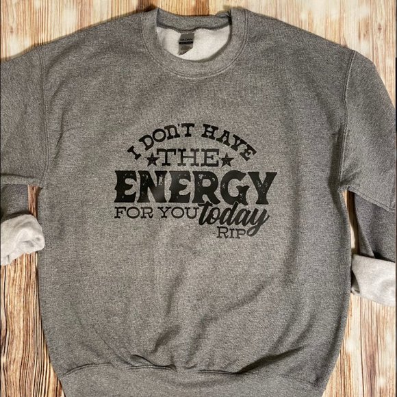 Tops - Yellowstone I Don't Have The Energy For You Today Rip Wheeler Shirt